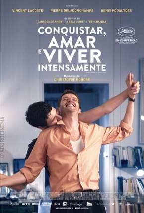 Conquistar, Amar e Viver Intensamente - Legendado Torrent Download