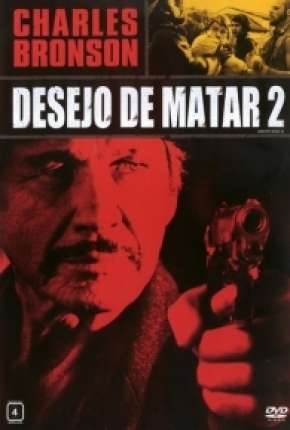 Desejo de Matar 2 - Death Wish II Torrent Download