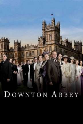 Downton Abbey - 1ª Temporada Completa Torrent Download