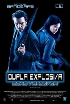 Dupla Explosiva - Ballistic: Ecks vs. Sever Download