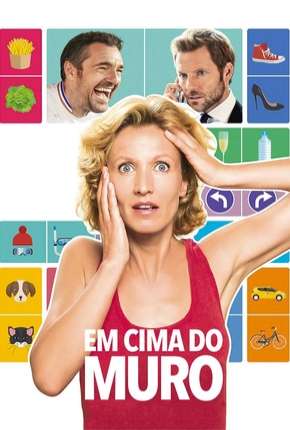 Em Cima do Muro - Lembarras du choix Torrent Download