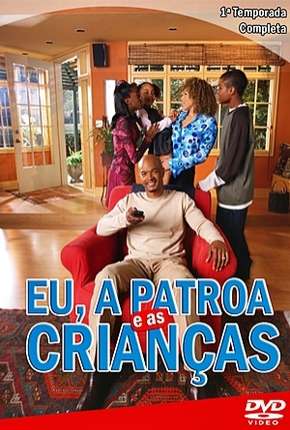 Eu, a Patroa e as Crianças - 1ª Temporada Torrent Download