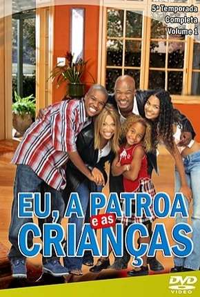 Eu, a Patroa e as Crianças - 5ª Temporada Torrent Download