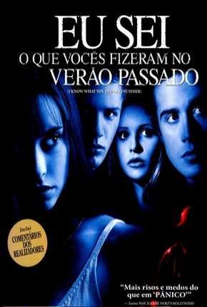 Eu Sei O Que Vocês Fizeram No Verão Passado - Todos os Filmes Torrent Download