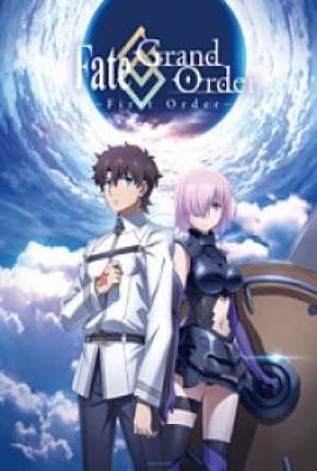 Fate/Grand Order - First Order Torrent Download