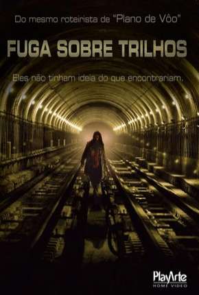 Fuga Sobre Trilhos Torrent Download