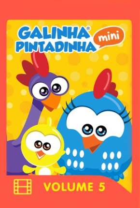 Galinha Pintadinha Mini - Volume 5 e 6 Torrent Download