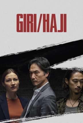 Giri / Haji - 1ª Temporada Completa Legendada Download