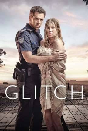 Glitch - 1ª Temporada Torrent Download