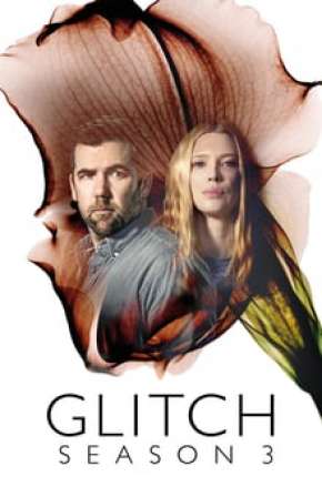 Glitch - 3ª Temporada Torrent Download