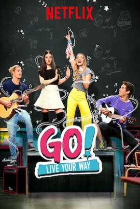 Go! Viva do Seu Jeito - 2ª Temporada - Completa Torrent Download