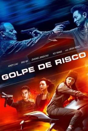 Golpe de Risco - Xia dao lian meng Torrent Download