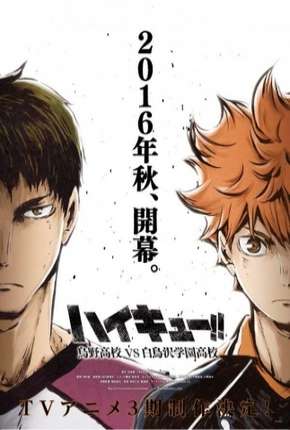 Haikyuu!! Karasuno Koukou VS Shiratorizawa Gakuen Koukou - 3ª Temporada Torrent Download