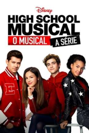 High School Musical - O Musical - A Série - 1ª Temporada Completa Torrent Download