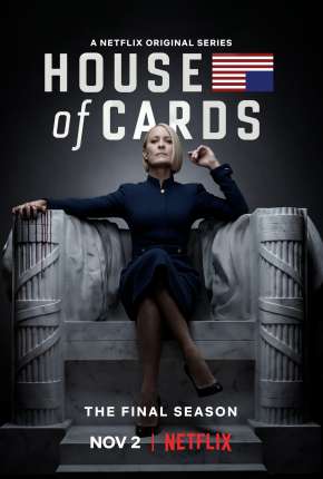 House of Cards - 6ª Temporada Completa Download