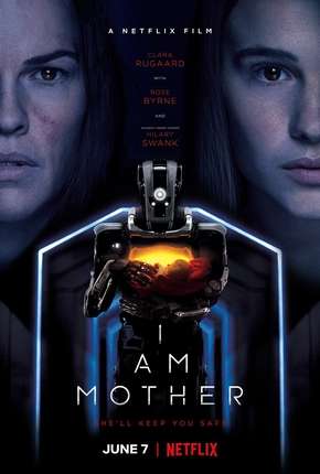 I Am Mother - Netflix Torrent Download