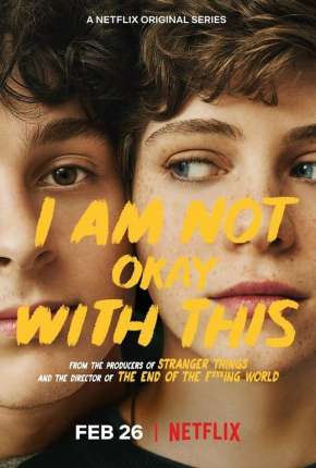 I Am Not Okay With This - 1ª Temporada Completa Torrent Download