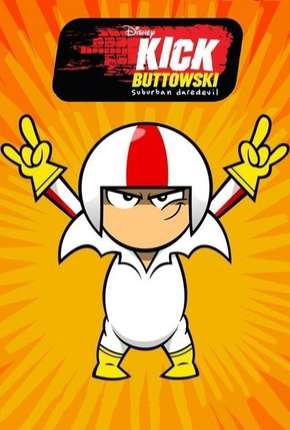 Kick Buttowski - Um projeto de dublê - 2ª Temporada Download