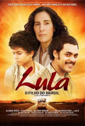 Lula, o Filho do Brasil Torrent Download