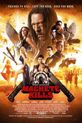 Machete Mata - Machete Kills Torrent Download