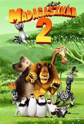 Madagascar 2 - A Grande Escapada Torrent Download