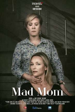 Mãe Obsessiva - Mad Mom Torrent Download