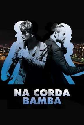 Na Corda Bamba - On the Ropes Torrent Download