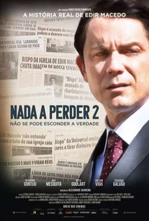 Nada a Perder 2 - Não Se Pode Esconder a Verdade Torrent Download