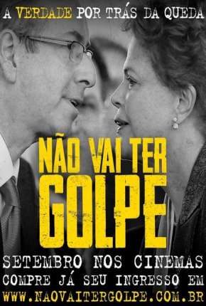 Não Vai Ter Golpe! Torrent Download