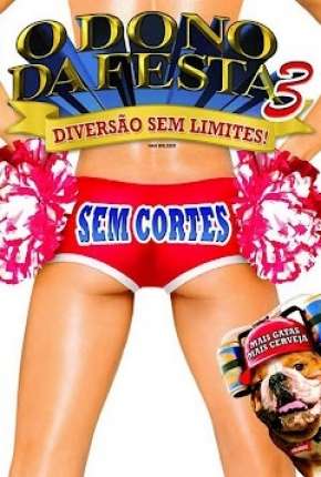 O Dono da Festa 3 - A Vez dos Calouros Torrent Download