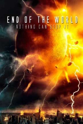 O Fim do Mundo - End of the World Download