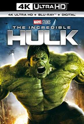 O Incrível Hulk 4K Torrent Download