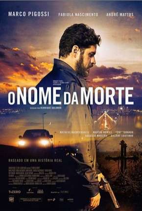 O Nome da Morte - Nacional Torrent Download