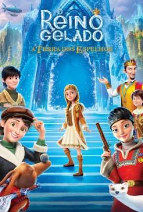 O Reino Gelado - A Terra dos Espelhos Torrent Download