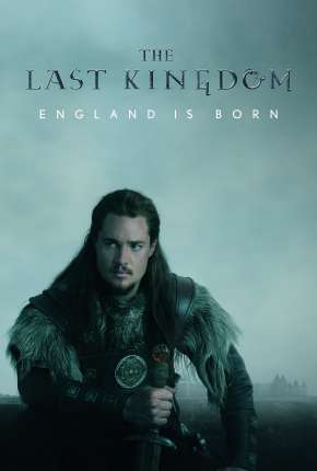 O Último Reino - The Last Kingdom 4ª Temporada Legendada Download