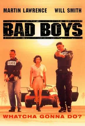 Os Bad Boys - Bad Boys Torrent Download