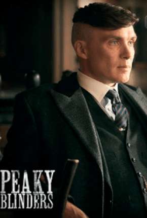 Peaky Blinders - Sangue, Apostas e Navalhas - 5ª Temporada Legendada Torrent Download