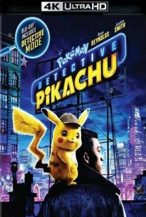 Pokémon - Detetive Pikachu 4K Torrent Download