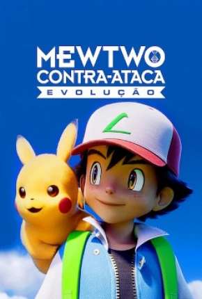 Pokémon o Filme - Mewtwo Contra-Ataca Evolution Torrent Download