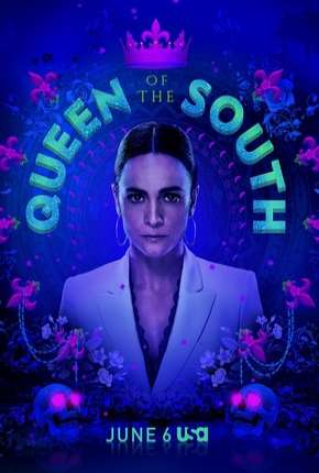 A Rainha do Sul - Queen of the South - 4ª Temporada Legendada Torrent Download