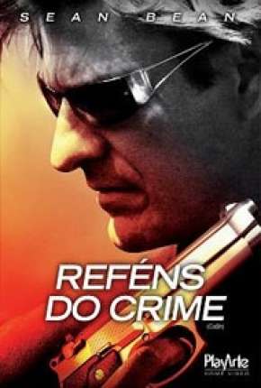 Reféns do Crime Torrent Download