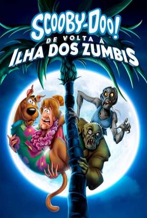 Scooby-Doo! De Volta à Ilha dos Zumbis Download