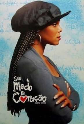 Sem Medo no Coração - Poetic Justice Torrent Download