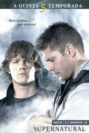 Sobrenatural - Supernatural 5ª Temporada Torrent Download