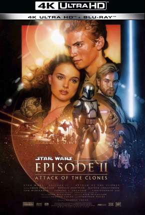 Star Wars - Episódio 2 - Ataque dos Clones - 4K Torrent Download