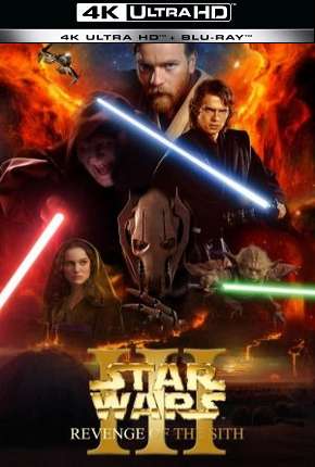 Star Wars - Episódio 3 - A Vingança dos Sith - 4K Torrent Download