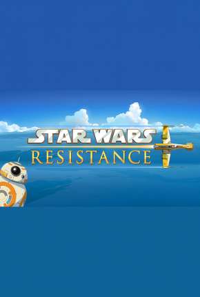 Star Wars - Resistência - 2ª Temporada - Legendada Download