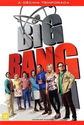 The Big Bang Theory (Big Bang - A Teoria) 10ª Temporada Torrent Download