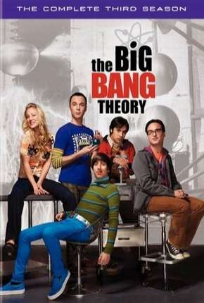 The Big Bang Theory (Big Bang - A Teoria) 3ª Temporada Download