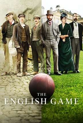 The English Game - 1ª Temporada Torrent Download